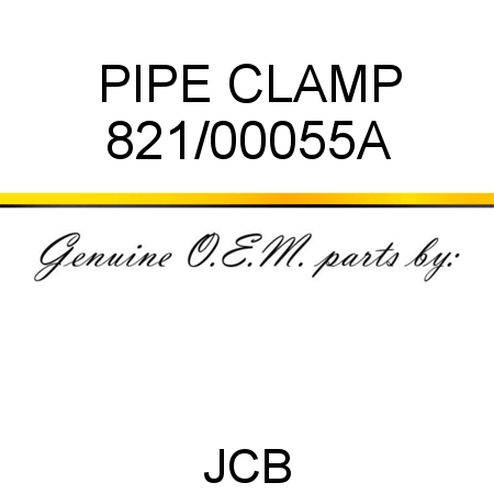 PIPE CLAMP 821/00055A