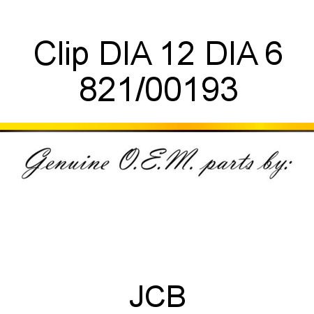 Clip, DIA 12, DIA 6 821/00193