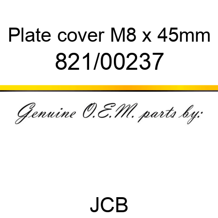 Plate, cover, M8 x 45mm 821/00237