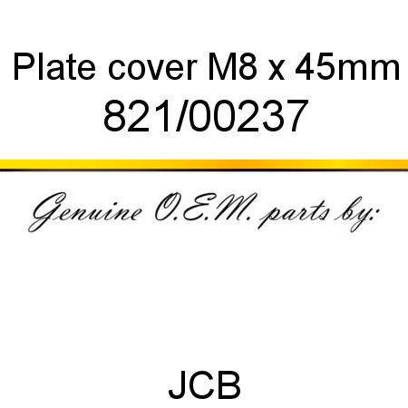 Plate, cover, M8 x 45mm 821/00237