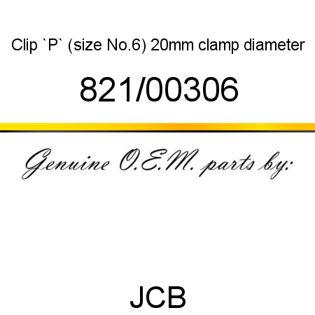 Clip, `P` (size No.6), 20mm clamp diameter 821/00306