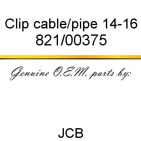 Clip, cable/pipe 14-16 821/00375