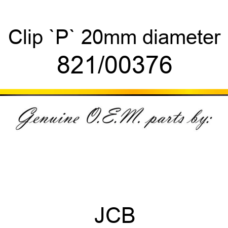 Clip, `P`, 20mm diameter 821/00376