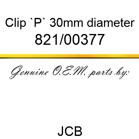 Clip, `P`, 30mm diameter 821/00377