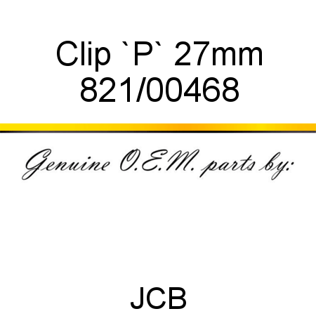 Clip, `P`, 27mm 821/00468
