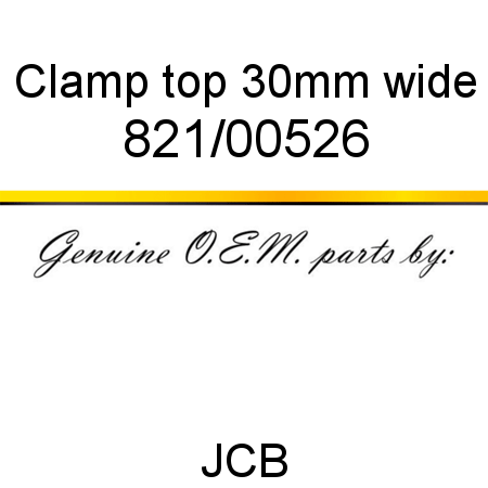 Clamp, top, 30mm wide 821/00526