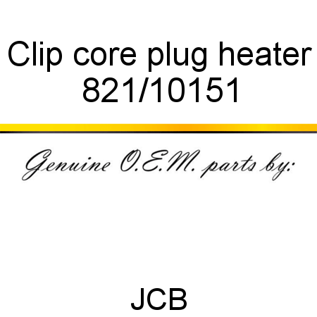 Clip, core plug heater 821/10151
