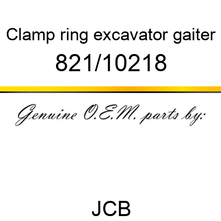 Clamp, ring, excavator gaiter 821/10218