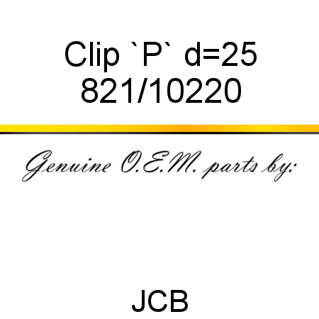 Clip, `P`, d=25 821/10220