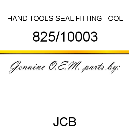 HAND TOOLS, SEAL FITTING TOOL 825/10003