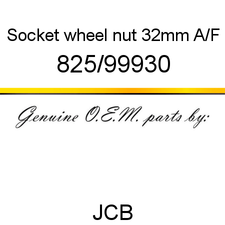 Socket, wheel nut, 32mm A/F 825/99930