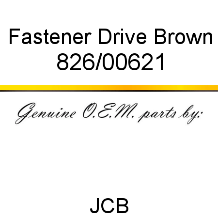 Fastener, Drive, Brown 826/00621