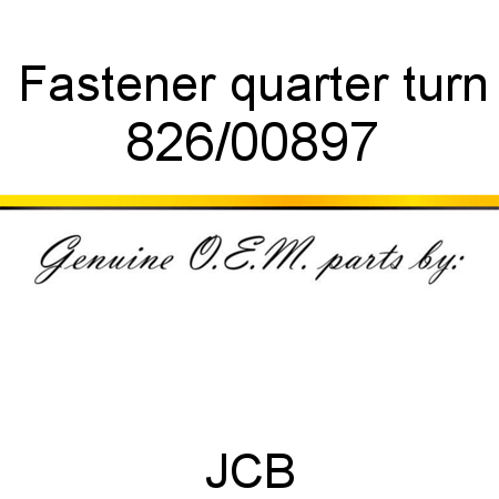Fastener, quarter turn 826/00897