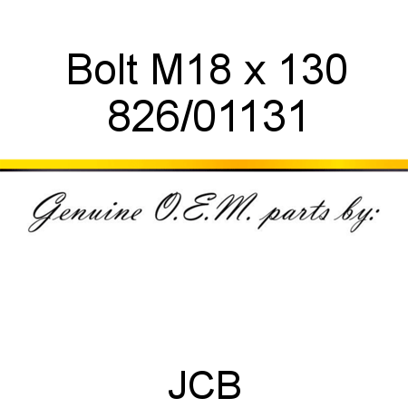 Bolt, M18 x 130 826/01131