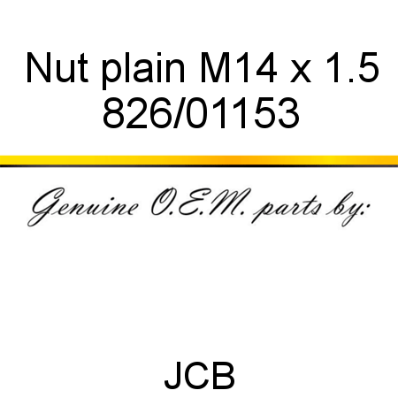 Nut, plain M14 x 1.5 826/01153