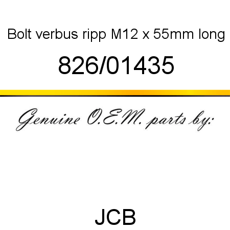 Bolt, verbus ripp, M12 x 55mm long 826/01435