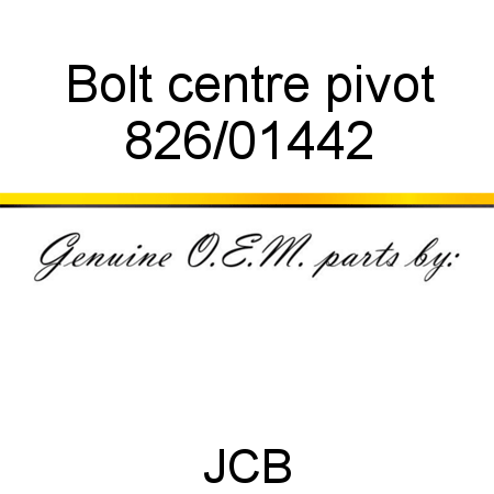 Bolt, centre pivot 826/01442