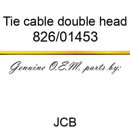 Tie, cable, double head 826/01453