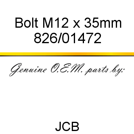 Bolt, M12 x 35mm 826/01472
