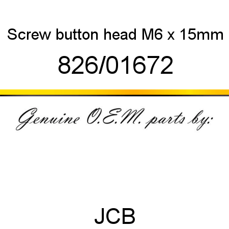 Screw, button head, M6 x 15mm 826/01672