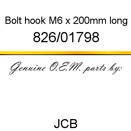 Bolt, hook M6 x 200mm long 826/01798