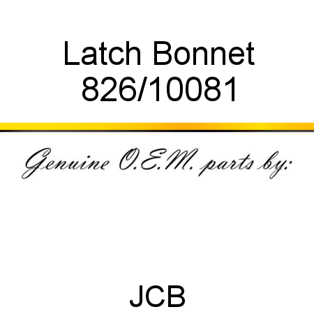Latch, Bonnet 826/10081
