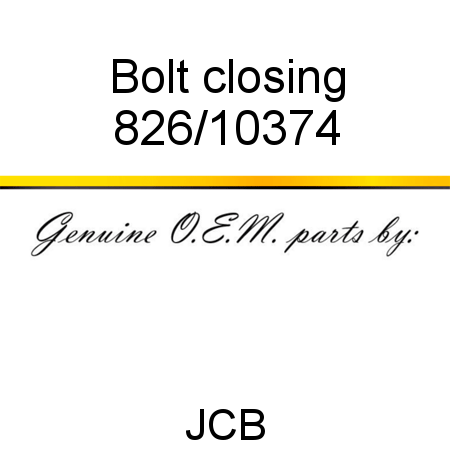 Bolt, closing 826/10374