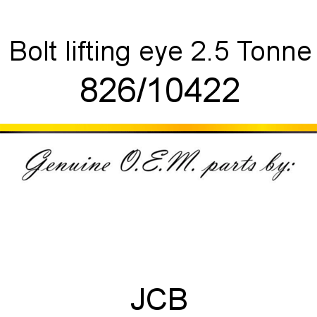Bolt, lifting eye, 2.5 Tonne 826/10422