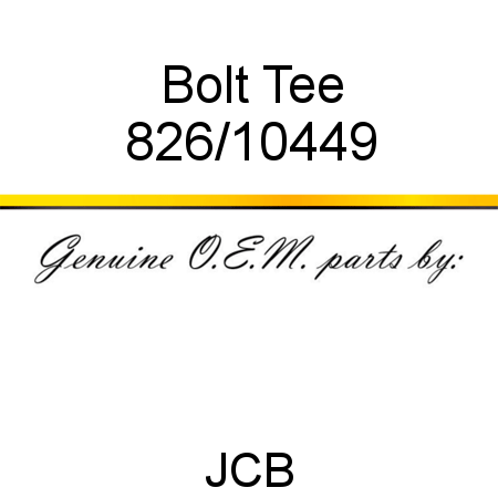 Bolt, Tee 826/10449