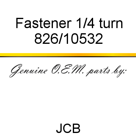 Fastener, 1/4 turn 826/10532