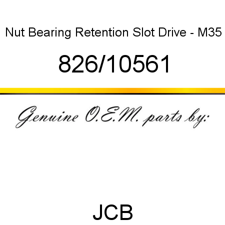 Nut, Bearing Retention, Slot Drive - M35 826/10561