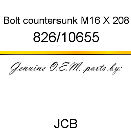 Bolt, countersunk, M16 X 208 826/10655
