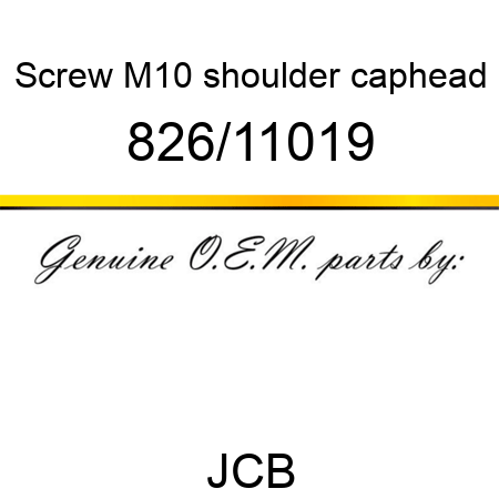 Screw, M10 shoulder caphead 826/11019