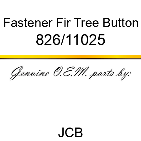 Fastener, Fir Tree Button 826/11025