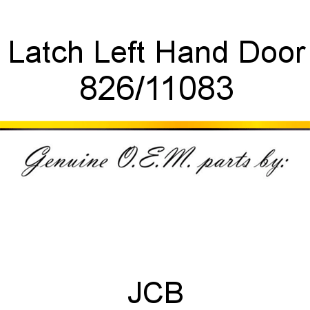 Latch, Left Hand Door 826/11083