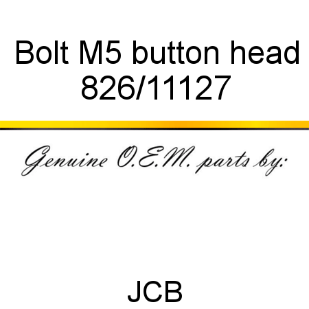 Bolt, M5 button head 826/11127