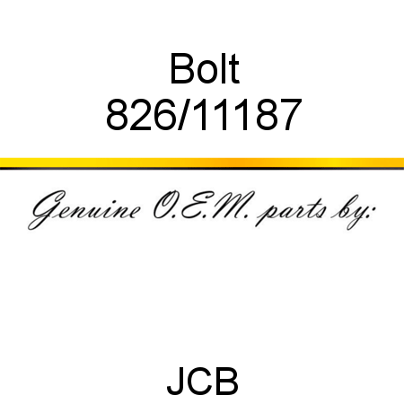 Bolt 826/11187