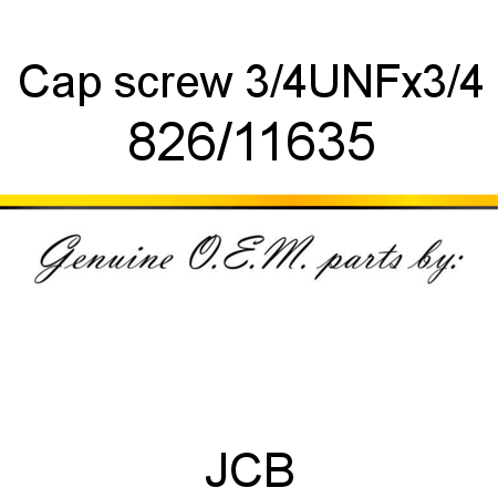 Cap screw, 3/4UNFx3/4 826/11635