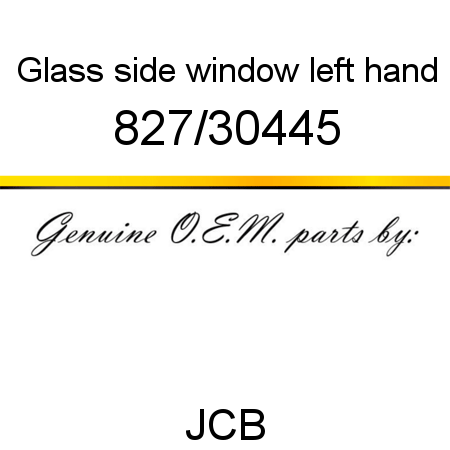 Glass, side window, left hand 827/30445