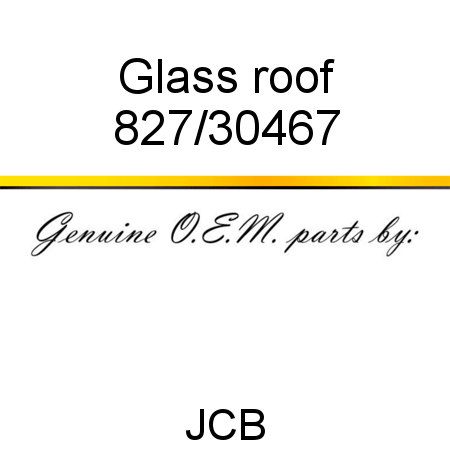 Glass, roof 827/30467