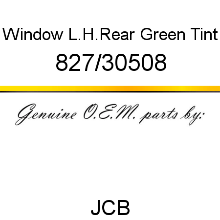 Window, L.H.Rear, Green Tint 827/30508