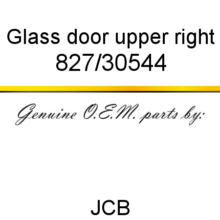 Glass, door, upper, right 827/30544