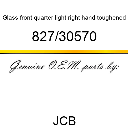 Glass, front quarter light, right hand toughened 827/30570