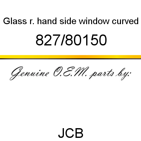 Glass, r. hand side window, curved 827/80150