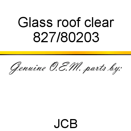 Glass, roof clear 827/80203