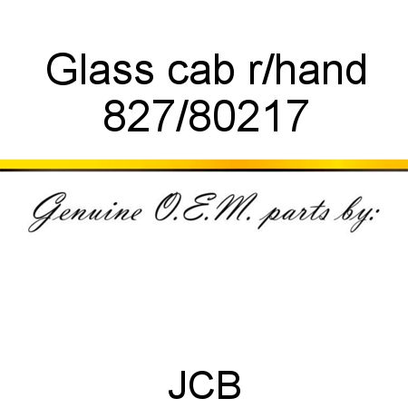 Glass, cab r/hand 827/80217