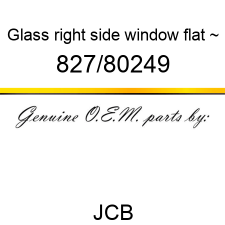 Glass, right side window, flat ~ 827/80249