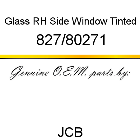 Glass, RH Side Window, Tinted 827/80271