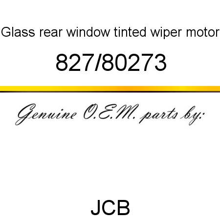 Glass, rear window tinted, wiper motor 827/80273