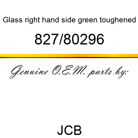 Glass, right hand side, green, toughened 827/80296